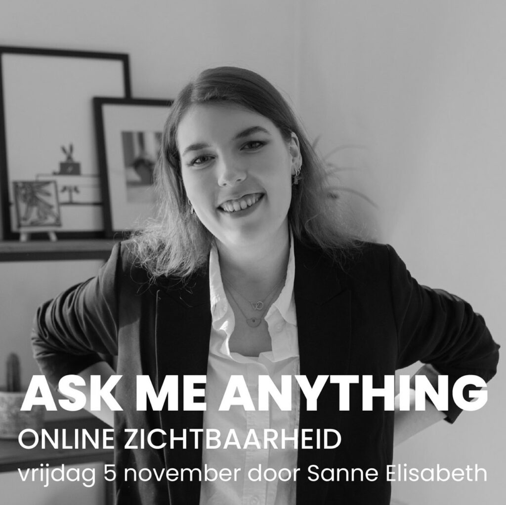 Een portretfoto van Sanne Elisabeth met de tekst: "Ask Me Anything. Online Zichtbaarheid. Vrijdag 5 november door Sanne Elisabeth."