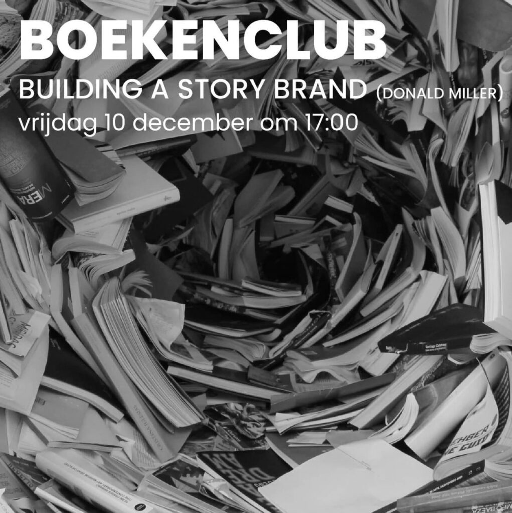 Een foto van boeken met de tekst: "Boekenclub. Building a StoryBrand. Vrijdag 10 december om 17:00u."